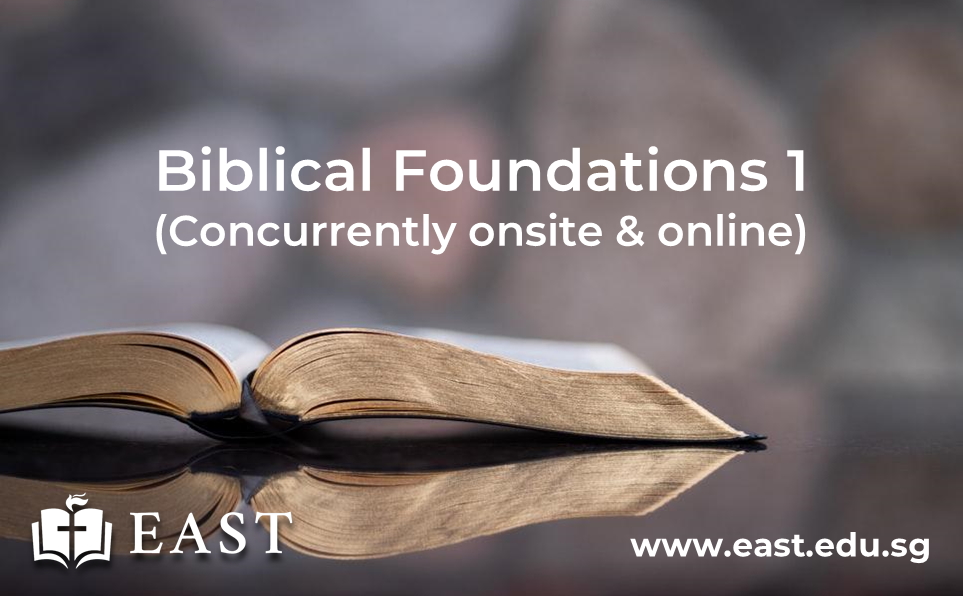 Biblical Foundations 1 (Day Course) : East Asia School Of Theology